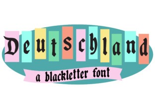 Deutschland: The Display Font That Commands Attention