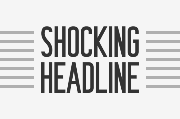 Shocking Headlines That Command Real Attention